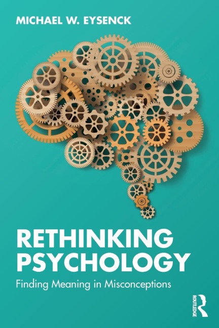 Rethinking Psychology: Finding Meaning in Misconceptions