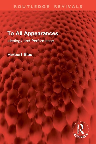 To All Appearances: Ideology and Performance