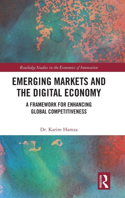 Emerging Markets and the Digital Economy: A Framework for Enhancing Global Competitiveness