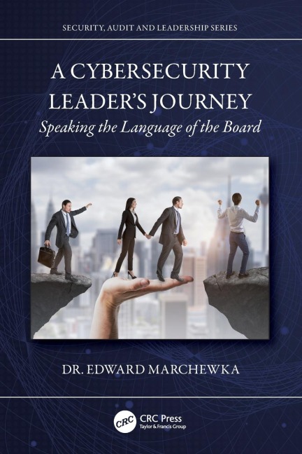 A Cybersecurity Leaders Journey: Speaking the Language of the Board