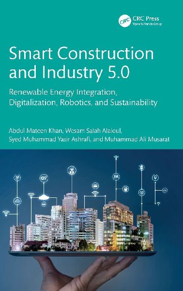 Smart Construction and Industry 5.0: Renewable Energy Integration, Digitalization, Robotics, and Sustainability