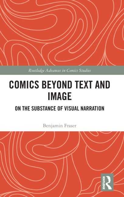 Comics Beyond Text and Image: On the Substance of Visual Narration