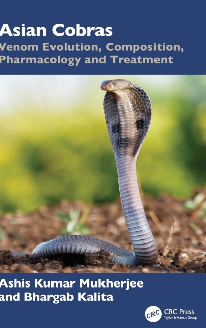 Asian Cobras: Venom Evolution, Composition, Pharmacology and Treatment