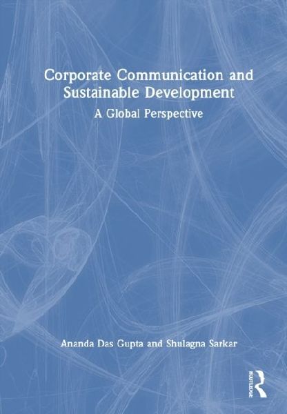 Corporate Communication and Sustainable Development: A Global Perspective