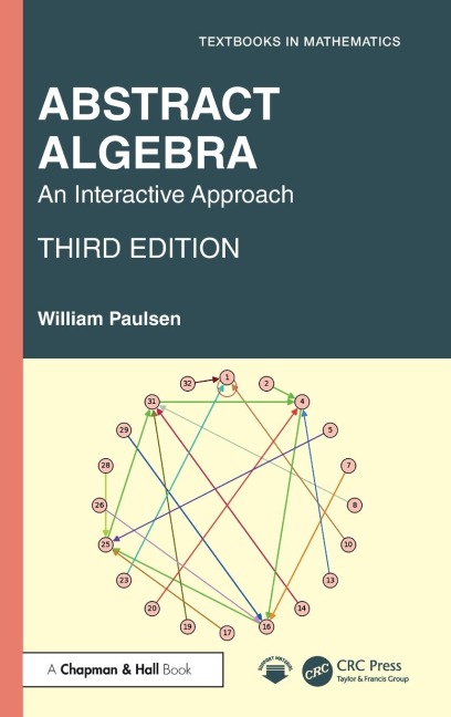 Abstract Algebra: An Interactive Approach