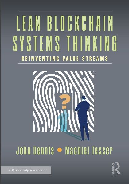 Lean Blockchain Systems Thinking: Reinventing Value Streams