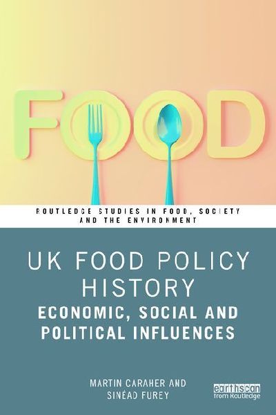 UK Food Policy History: Economic, Social and Political Influences