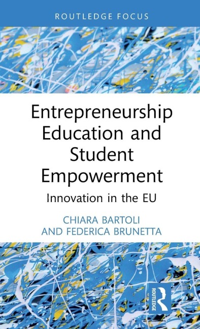 Entrepreneurship Education and Student Empowerment: Innovation in the EU