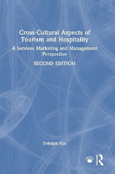 Cross-Cultural Aspects of Tourism and Hospitality: A Services Marketing and Management Perspective