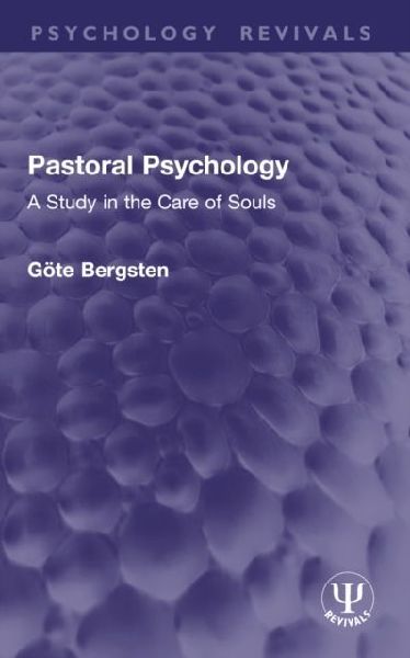 Pastoral Psychology: A Study in the Care of Souls