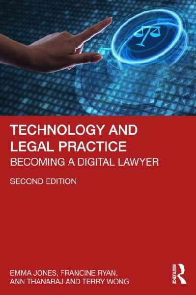 Technology and Legal Practice: Becoming a Digital Lawyer