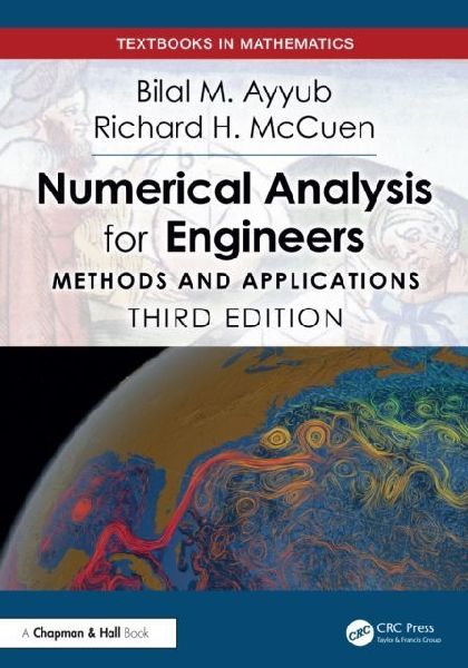 Numerical Analysis for Engineers: Methods and Applications