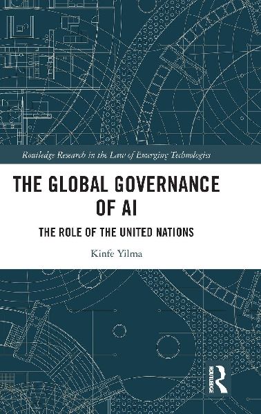 The Global Governance of AI: The Role of the United Nations