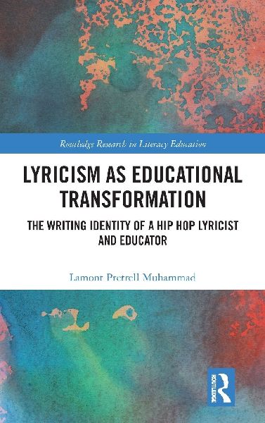 Lyricism as Educational Transformation: The Writing Identity of a Hip Hop Lyricist and Educator