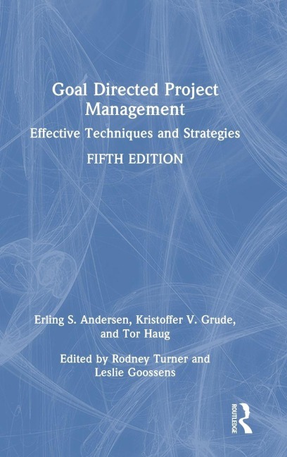 Goal Directed Project Management: Effective Techniques and Strategies