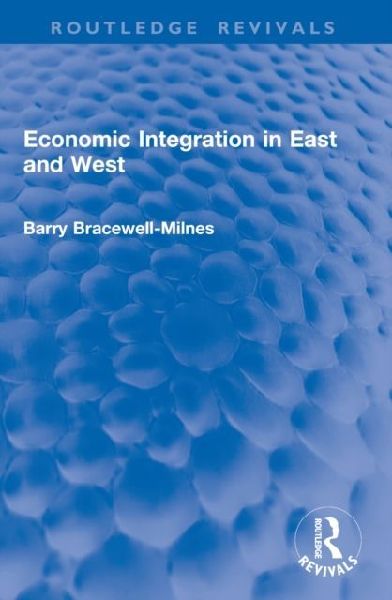 Economic Integration in East and West
