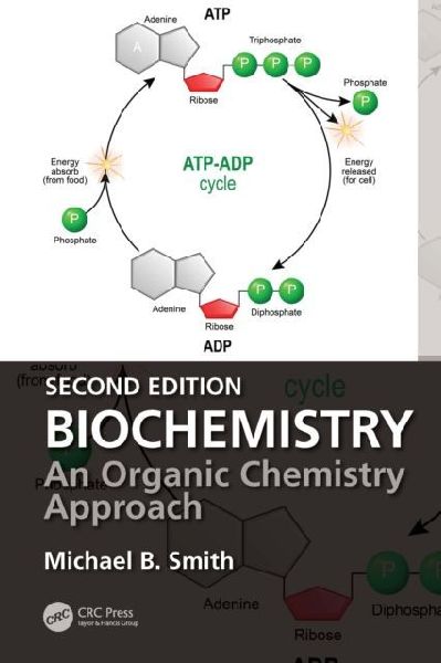 Biochemistry: An Organic Chemistry Approach