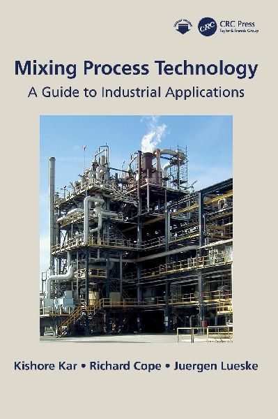 Mixing Process Technology: A Guide to Industrial Applications