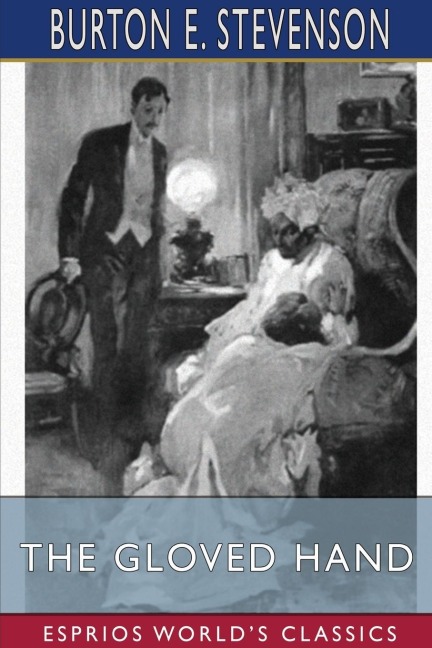The Gloved Hand (Esprios Classics): A Detective Story