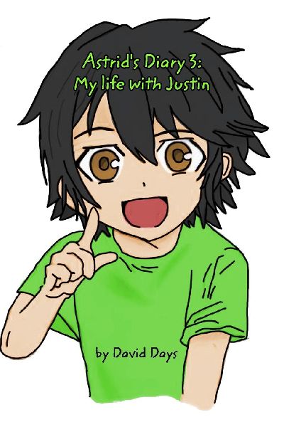 Astrid's Diary 3: My Life with Justin