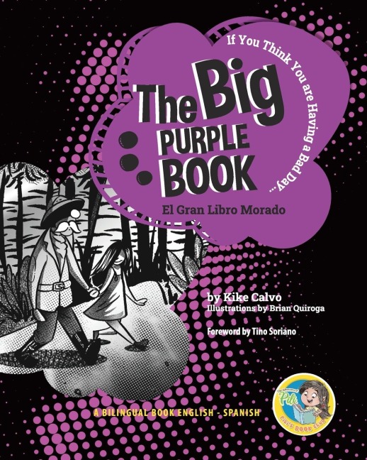 The Big Purple Book. Dual-language Book. Bilingual English-Spanish: If You Think You Are Having a Bad Day. Pili´s Book Club. The Adventures of Pili