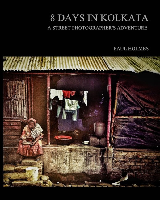 8 days in kolkata: A street photographers adventure