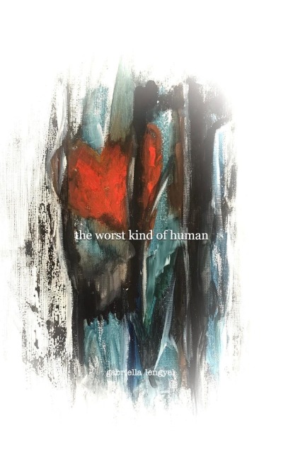 The worst kind of human: a poetry collective