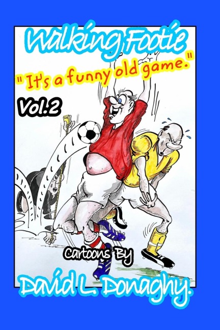 Walking Footie Vol.2:  Its a funny old game! 