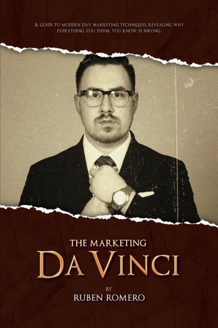 The Marketing Da Vinci: A guide to modern day marketing techniques.