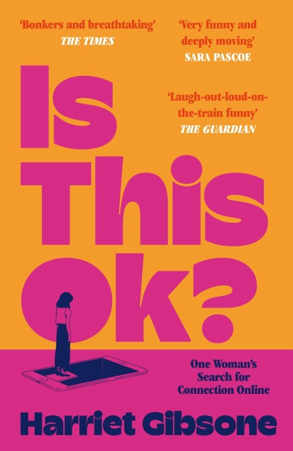 Is This OK?: One Womans Search For Connection Online