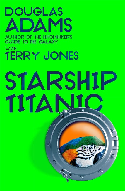 Douglas Adamss Starship Titanic