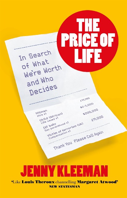 The Price of Life: In Search of What Were Worth and Who Decides