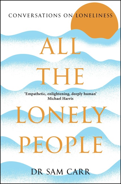 All the Lonely People: Conversations on Loneliness