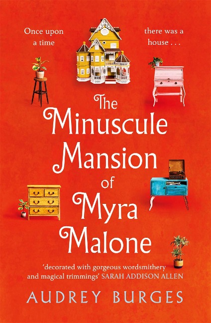 The Minuscule Mansion of Myra Malone: One of the most enchanting and magical stories youll read all year
