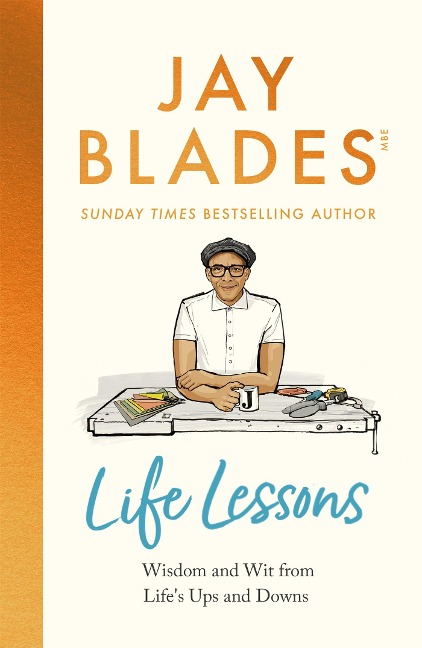Life Lessons: Wisdom and Wit from Lifes Ups and Downs