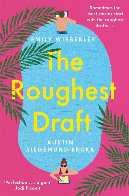 The Roughest Draft: Escape with This Funny, Charming and Uplifting Romantic Comedy