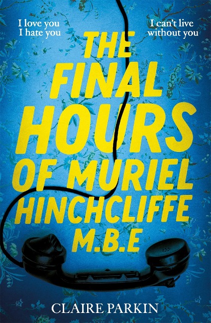 The Final Hours of Muriel Hinchcliffe
