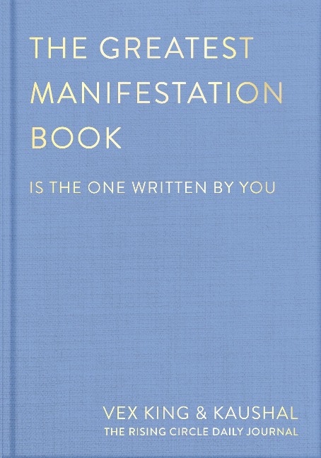 The Greatest Manifestation Book (Is the One Written by You)