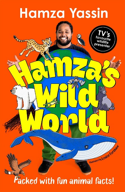 Hamzas Wild World: The essential book for animal fans