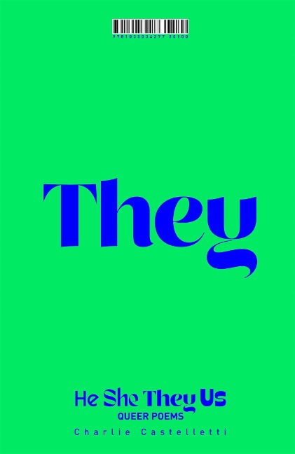 He, She, They, Us: An Anthology of Queer Poems