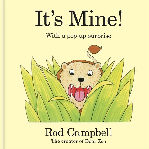 Its Mine!: A pop-up jungle book from the creator of Dear Zoo