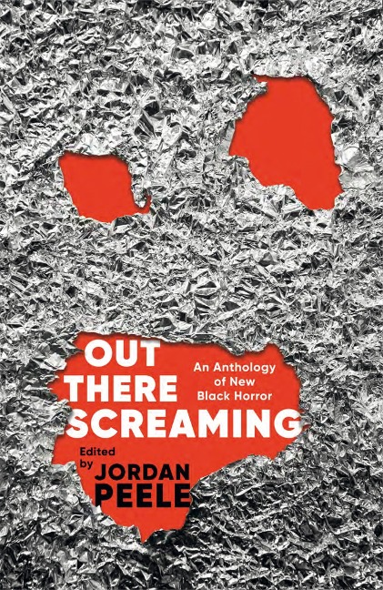Out There Screaming: An Anthology of New Black Horror - Collectors Edition