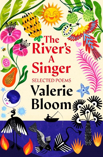 The Rivers A Singer: Selected Poems