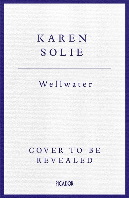 Wellwater: Winner of the Forward Prize for Best Collection