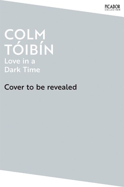 Love in a Dark Time: Gay Lives from Wilde to Almodovar