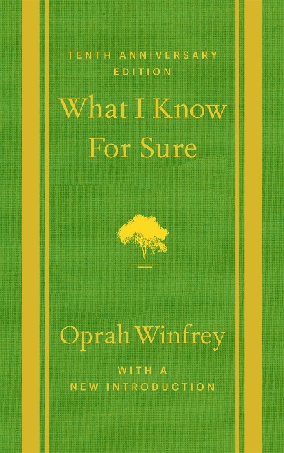 What I Know For Sure - Tenth Anniversary Edition