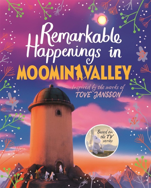 Remarkable Happenings in Moominvalley