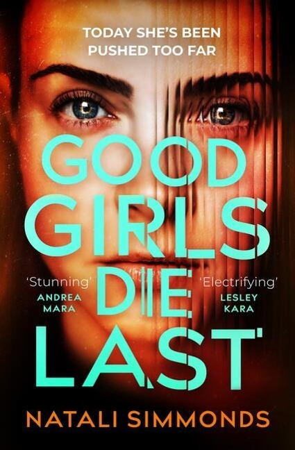 Good Girls Die Last: an Impossible to put down thriller