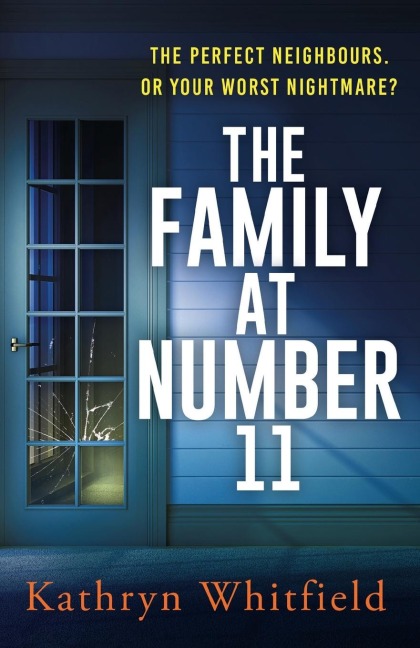 The Family at Number 11: A twisty, nail-biting and unputdownable psychological thriller