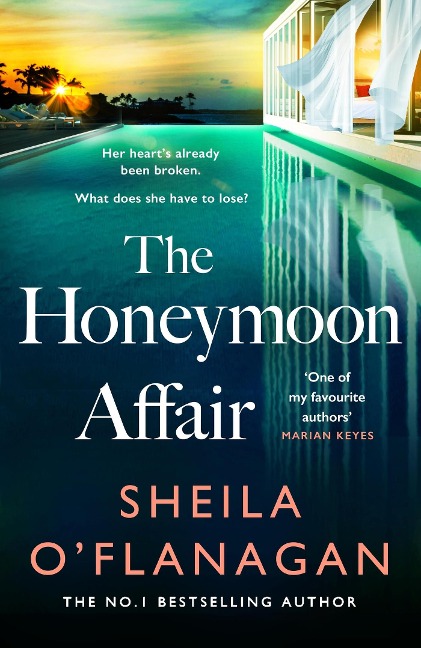 The Honeymoon Affair: Dont miss the gripping and romantic new contemporary novel from No. 1 bestselling author Sheila OFlanagan!
